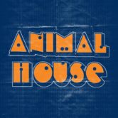 Animal House [Day]